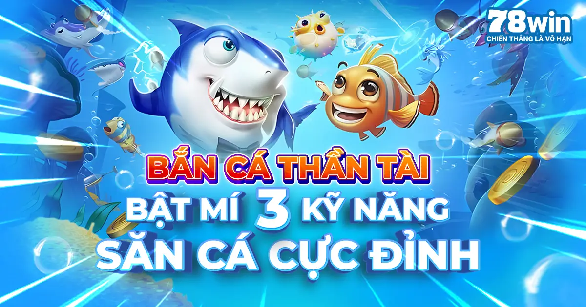 Ban ca than tai