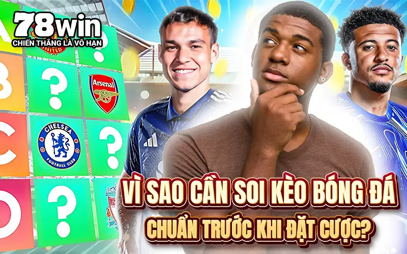 Vi sao can soi keo bong da
